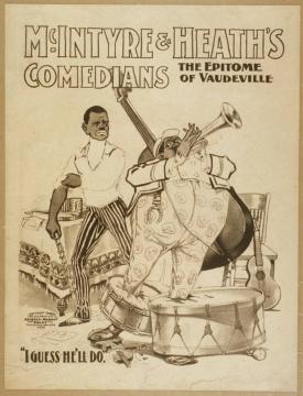 McIntyre and Heath blackface vaudeville act poster